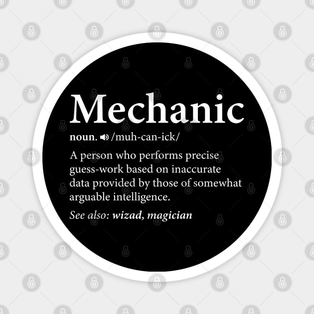 Mechanic Definition, Funny Mechanic Meaning Magnet by DragonTees